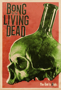 Bong of the Living Dead - Poster / Capa / Cartaz - Oficial 2
