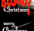 Bloody Merry Christmas