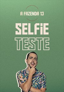 Selfie Teste – A Fazenda 13 (Selfie Teste – A Fazenda 13)