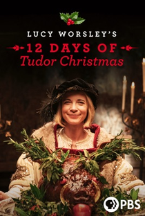 A Merry Tudor Christmas with Lucy Worsley - Poster / Capa / Cartaz - Oficial 1