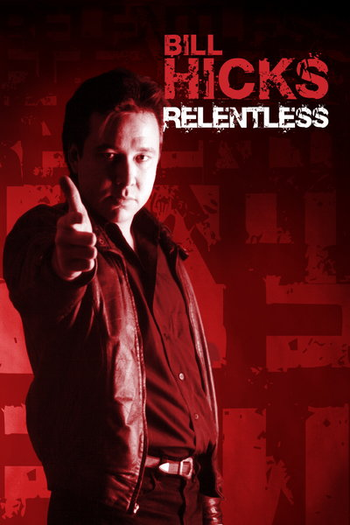 Poster de Filme Bill Hicks: Relentless (1992)