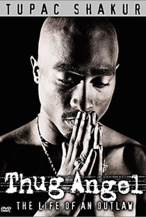 Tupac Shakur: Thug Angel - Poster / Capa / Cartaz - Oficial 1