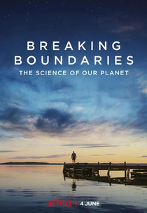 Rompendo Barreiras: Nosso Planeta (Breaking Boundaries: The Science of Our Planet)