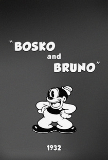 Bosko and Bruno - Poster / Capa / Cartaz - Oficial 1