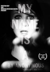 My Name Is 'A' by Anonymous (My Name Is 'A' by Anonymous)