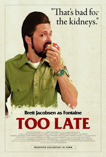 Too Late - Poster / Capa / Cartaz - Oficial 4