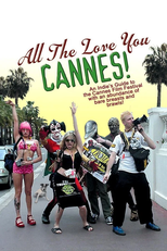All the Love You Cannes! (All the Love You Cannes!)