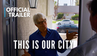 This Is Our City | Official Trailer (2026) — On Digital AUGUST 21