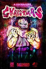 A Luchagore Christmas (A Luchagore Christmas)