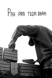 Pau Pra Toda Obra - Poster / Capa / Cartaz - Oficial 1