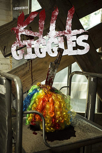  de Filme Kill Giggles (2019)