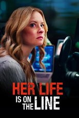 Her Life is on the Line (Her Life is on the Line)