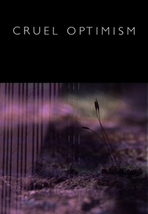 Cruel Optimism (Cruel Optimism)