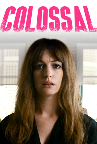 Poster 6 de Filme Colossal (2016)