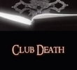Club Death