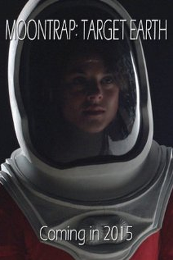  de Filme Moontrap: Target Earth (2017)