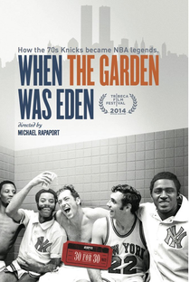 30 for 30 - When The Garden Was Eden - Poster / Capa / Cartaz - Oficial 1