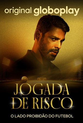 Poster 9 de Série Jogada de Risco (1ª Temporada) (2026)