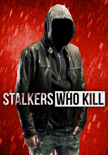 Stalkers Who Kill (Stalkers Who Kill)