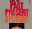 UFOs: Past, Present, and Future