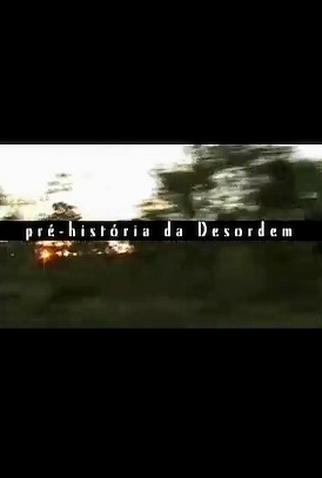 Poster 1 de Curta Pré-História da Desordem (2007)
