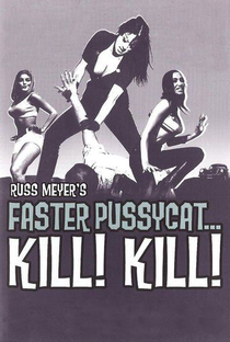 Faster, Pussycat! Kill! Kill! - Poster / Capa / Cartaz - Oficial 8