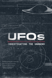 UFOs: Investigating the Unknown (1ª Temporada) - Poster / Capa / Cartaz - Oficial 1