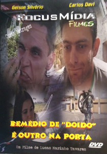 Remédio de Doido é outro na Porta (Remédio de Doido é outro na Porta)