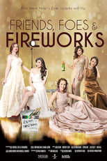Amigas, Intrigas e Fogos de Artifício (Friends, Foes & Fireworks)