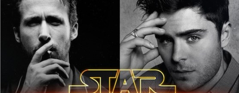 Ryan Gosling e Zac Efron podem se juntar ao elenco de STAR WARS: VII |