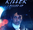 The Killer I Picked Up