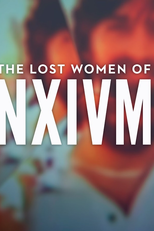 NXIVM: A Seita Sexual (The Lost Women of Nxivm)