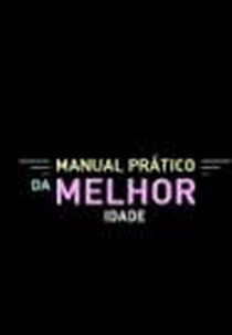 Manual prático da melhor idade (Manual prático da melhor idade)
