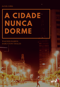 A Cidade Nunca Dorme (A Cidade Nunca Dorme)