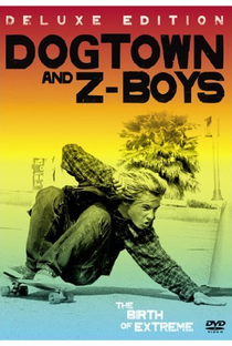 Dogtown & Z-Boys - Onde Tudo Começou - Poster / Capa / Cartaz - Oficial 1