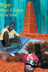 Niger: Magic And Ecstasy In The Sahel (Niger: Magic And Ecstasy In The Sahel)