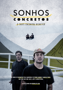 Sonhos Concretos - O Skate Encontra Niemeyer (Sonhos Concretos - O Skate Encontra Niemeyer)