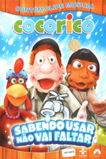 Cocoricó: Sabendo Usar Não Vai Faltar (Cocoricó: Sabendo Usar Não Vai Faltar)