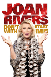 Joan Rivers - Não Comece Comigo! - Poster / Capa / Cartaz - Oficial 1