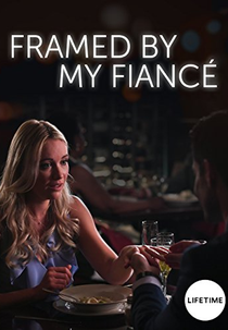 Não Sou Culpada! (Framed by My Fiancé)
