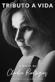 O Diário de Claudia Rodrigues - Tributo a Vida - Poster / Capa / Cartaz - Oficial 1