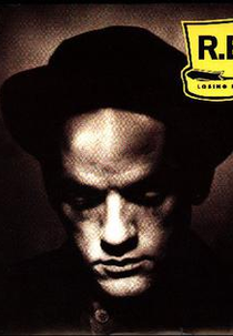 R.E.M: Losing My Religion (R.E.M: Losing My Religion)