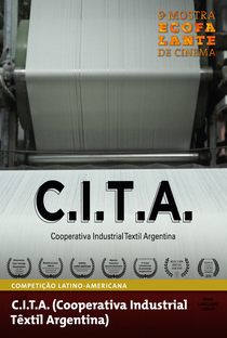 C.I.T.A. (Cooperativa Industrial Têxtil Argentina) - Poster / Capa / Cartaz - Oficial 1