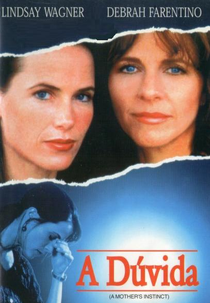 A Dúvida (A Mother's Instinct)