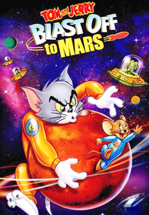 Tom & Jerry: Rumo A Marte (Tom and Jerry Blast Off to Mars!)