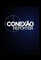 Conexão Repórter