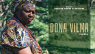 Dona Vilma - Teaser