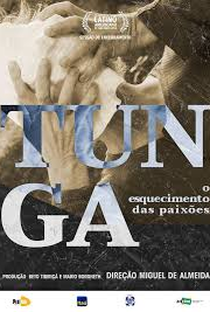 Tunga, o Esquecimento das Paixões - Poster / Capa / Cartaz - Oficial 1