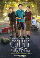 As aventuras de Gortimer Gibbon na Rua Normal (1ª Temporada) (Gortimer Gibbon's Life on Normal Street (Season 1))