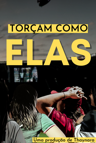 Poster 1 de Curta Torçam como elas (2020)